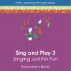 Sing and Play 3 Preschool Music Program